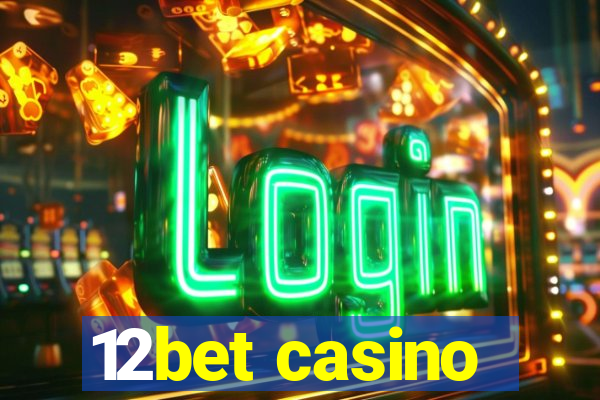 12bet casino